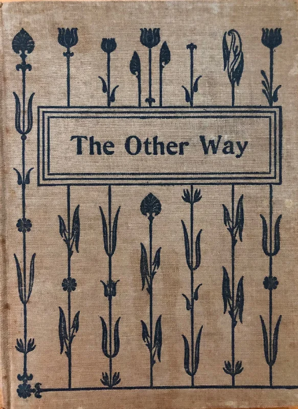 (San Francisco) Forbes, Ernest. The Other Way. Respectfully Dedicated to all good Housewives.