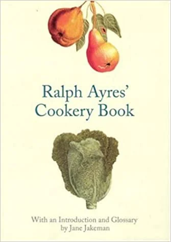 Ralph Ayres' Cookery Book (Jane Jakeman)