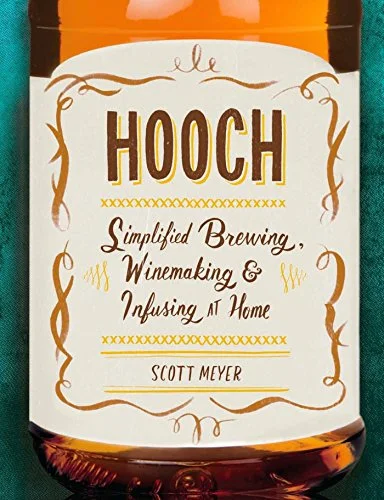 SALE! (Home Brewing) Scott Meyer. Hooch: Simplified Brewing, Winemaking, and Infusing at Home.