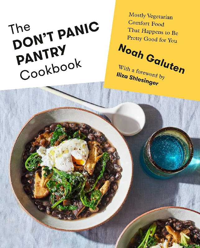 The Don't Panic Pantry Cookbook: Mostly Vegetarian Comfort Food That Happens to Be Pretty Good for You (Noah Galuten) *Signed*