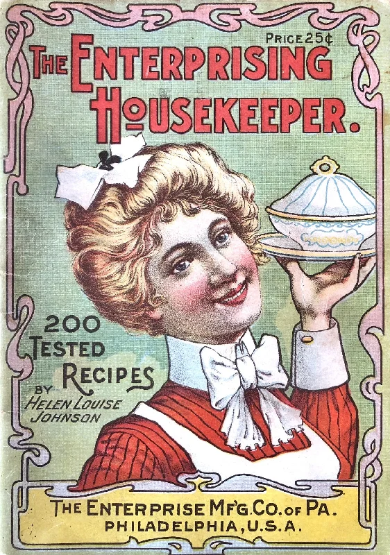 (Booklet) Helen Louise Johnson. The Enterprising Housekeeper: Suggestions for Breakfast, Luncheon and Supper.