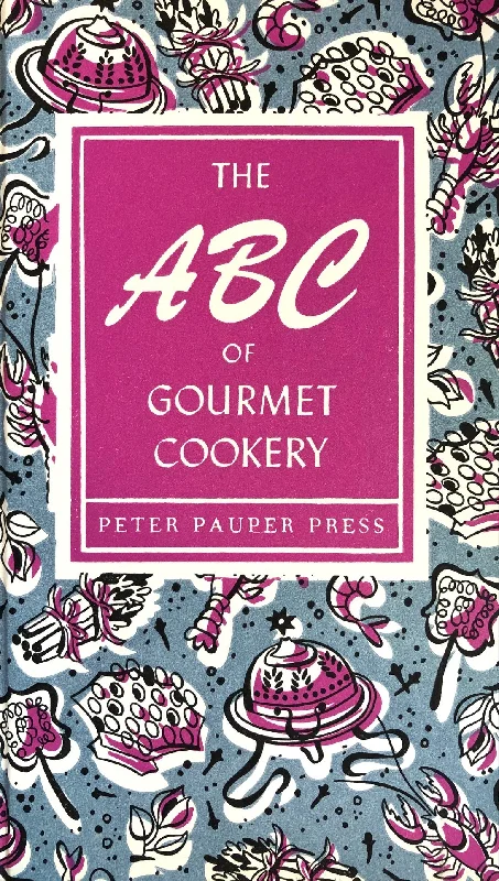 (Peter Pauper Press) The ABC of Gourmet Cookery.