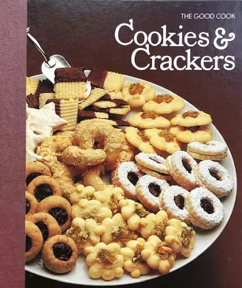 (Reference) The Good Cook: Cookies & Crackers. Ed. by Richard Olney.