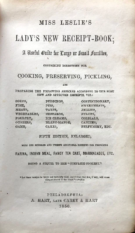 (American) Miss Eliza Leslie. Miss Leslie's Lady's New Receipt-Book; a Useful Guide for Large or Small Families