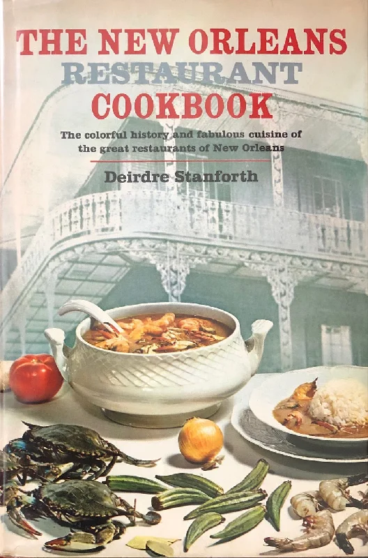 (Southern - Louisiana) Deirdre Stanforth. The New Orleans Restaurant Cookbook.