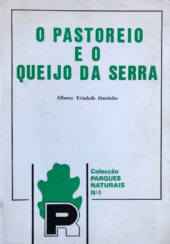 O Pastoreio e o Queijo da Serra (Alberto Trindade Martinho)