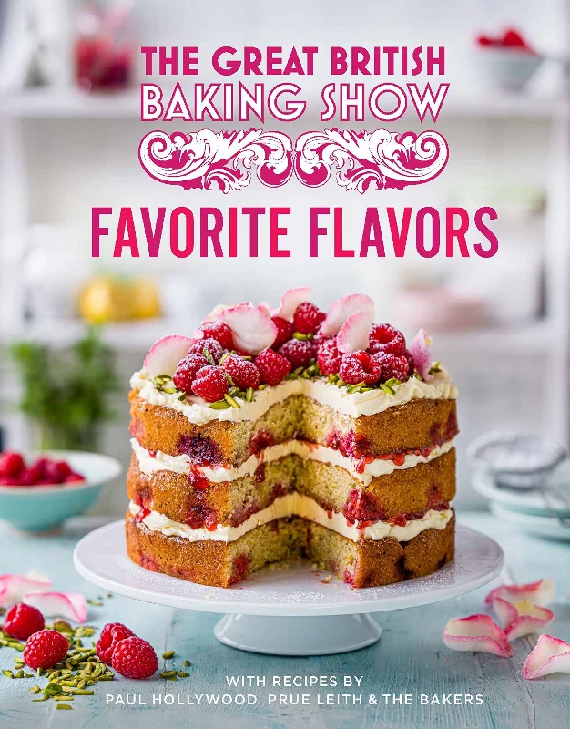 Great British Baking Show: Favorite Flavors (Paul Hollywood, Prue Leith)