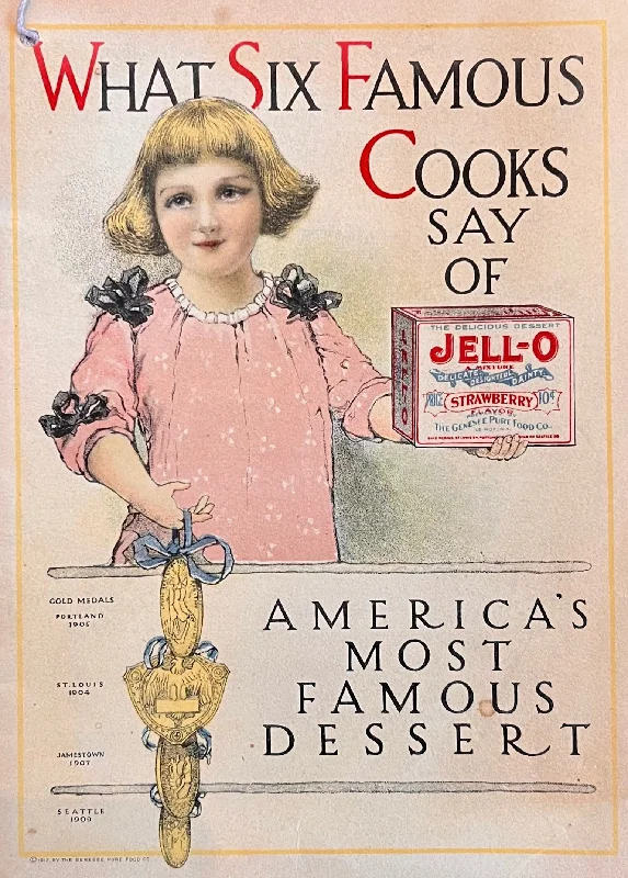 (Jell-O) What Six Famous Cooks Say of Jell-O, America's Most Famous Dessert.