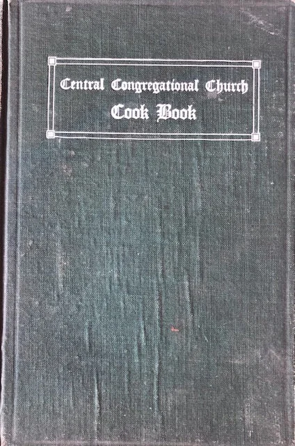 (Kansas) Women of Central Congregational Church. Central Congregational Church Cook Book. 