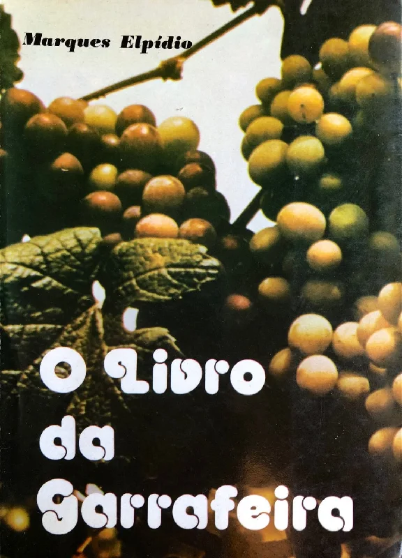 (Portuguese - Wine) Marques Elpidio. O Libro da Garrafeira