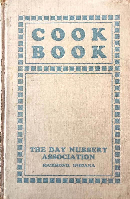 (Indiana) Day Nursery Association. Cook Book.