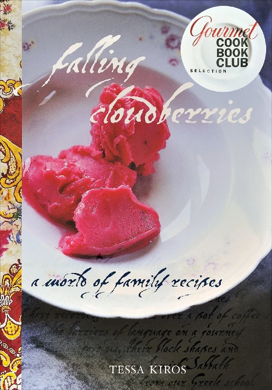 SALE! Tessa Kiros. Falling Cloudberries: A World of Family Recipes