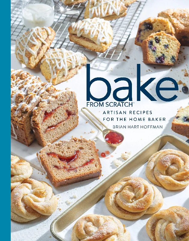 Bake from Scratch (Vol 4): Artisan Recipes for the Home Baker (Brian Hart Hoffman)